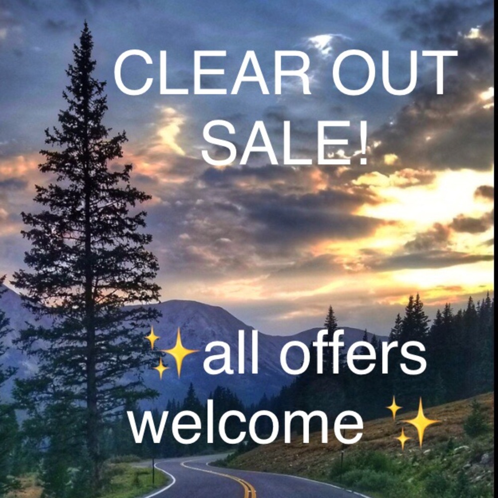Clear out sale!!!